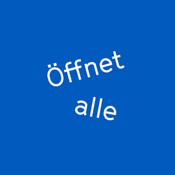 "Öffnet alle"