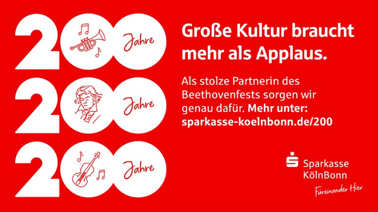Plakat feiert 200 Jahre Kultur. Enthält Symbole für Musik, Literatur und Kunst. Hervorgehoben ist die Unterstützung für das Beethovenfest. Überschrift: "Große Kultur braucht mehr als Applaus." Logo Sparkasse 200-Jahre