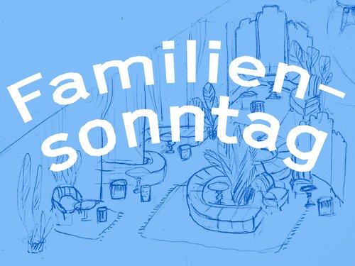 Familiensonntag